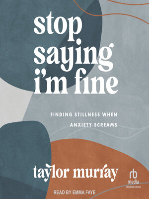 cover image of Stop Saying I'm Fine